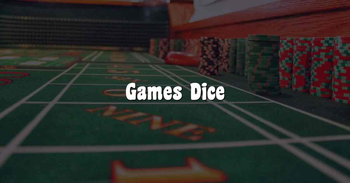 Games Dice