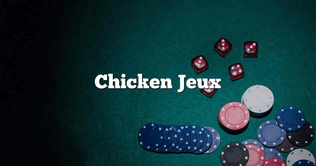 Chicken Jeux