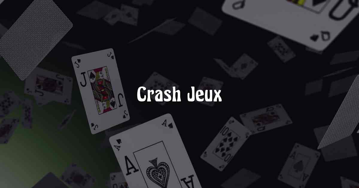 Crash Jeux