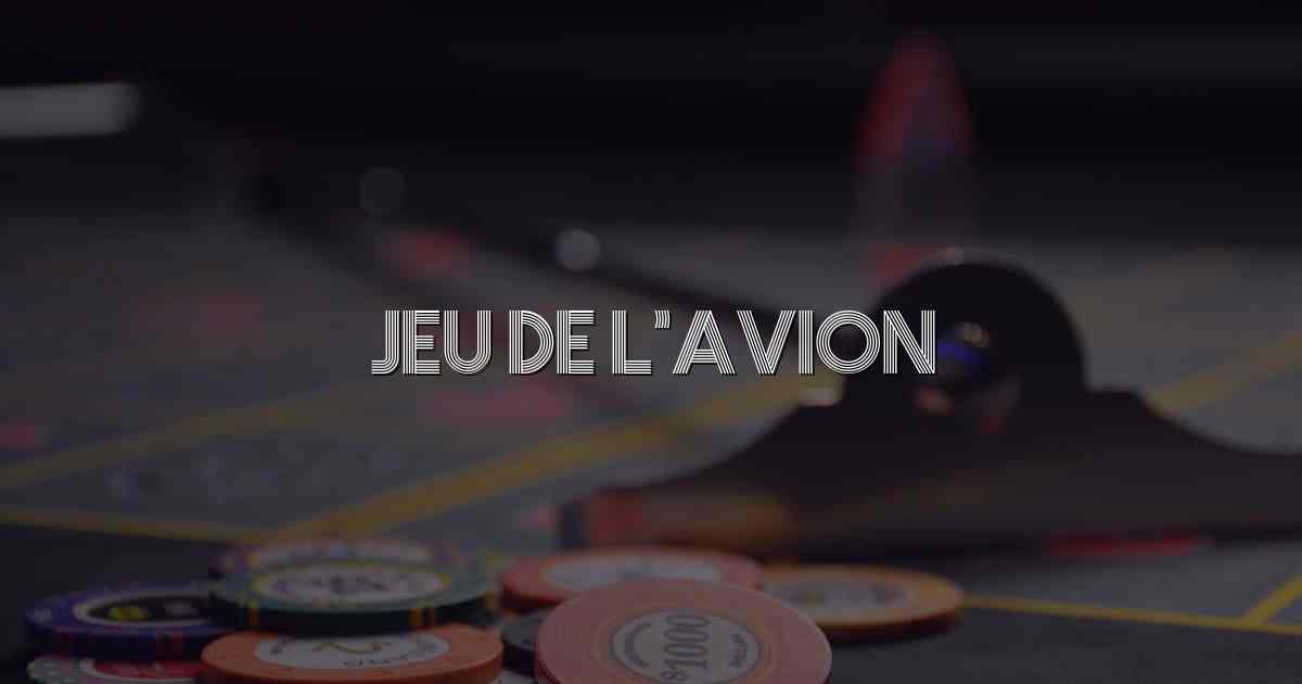 Jeu de l’avion