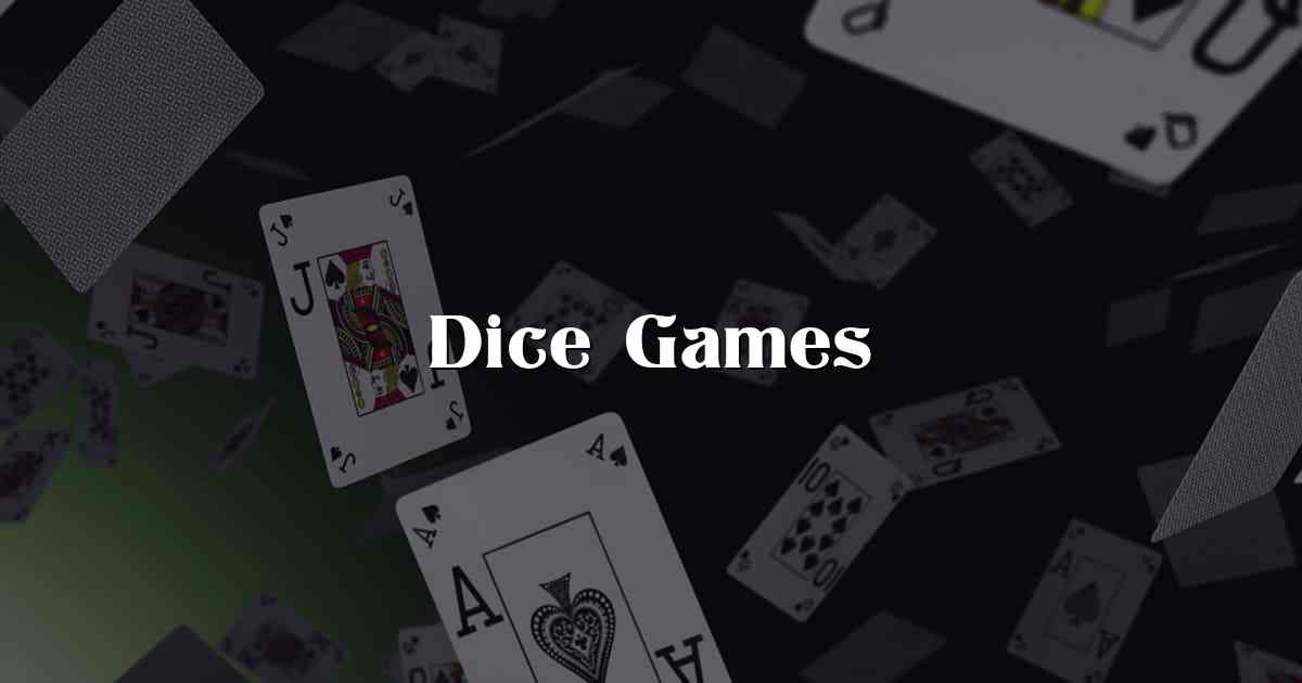 Dice Games
