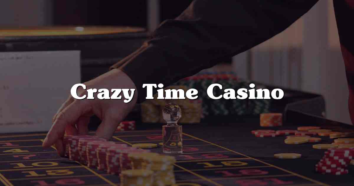 Crazy Time Casino