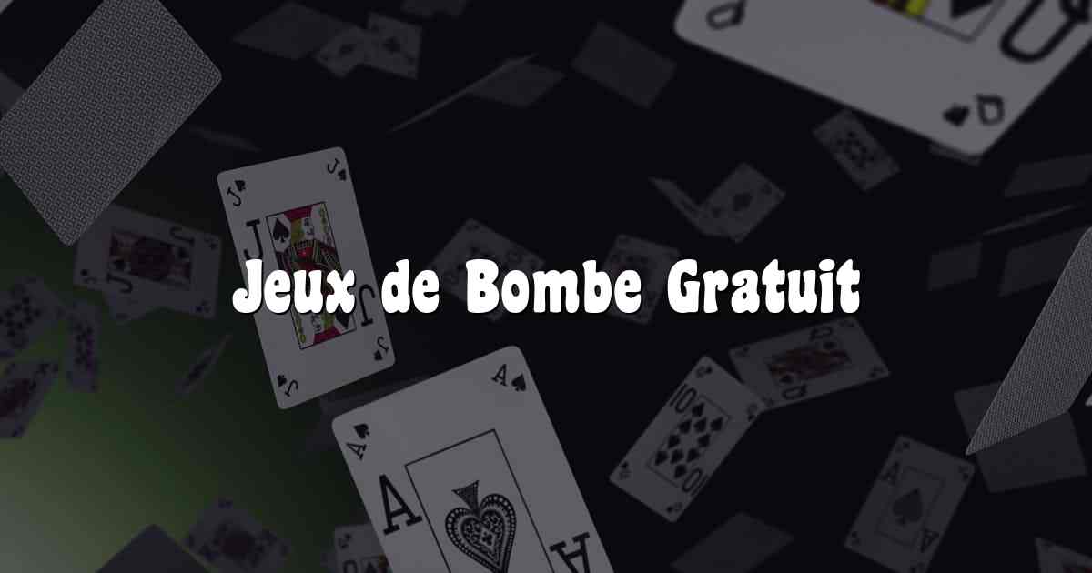 Jeux de Bombe Gratuit