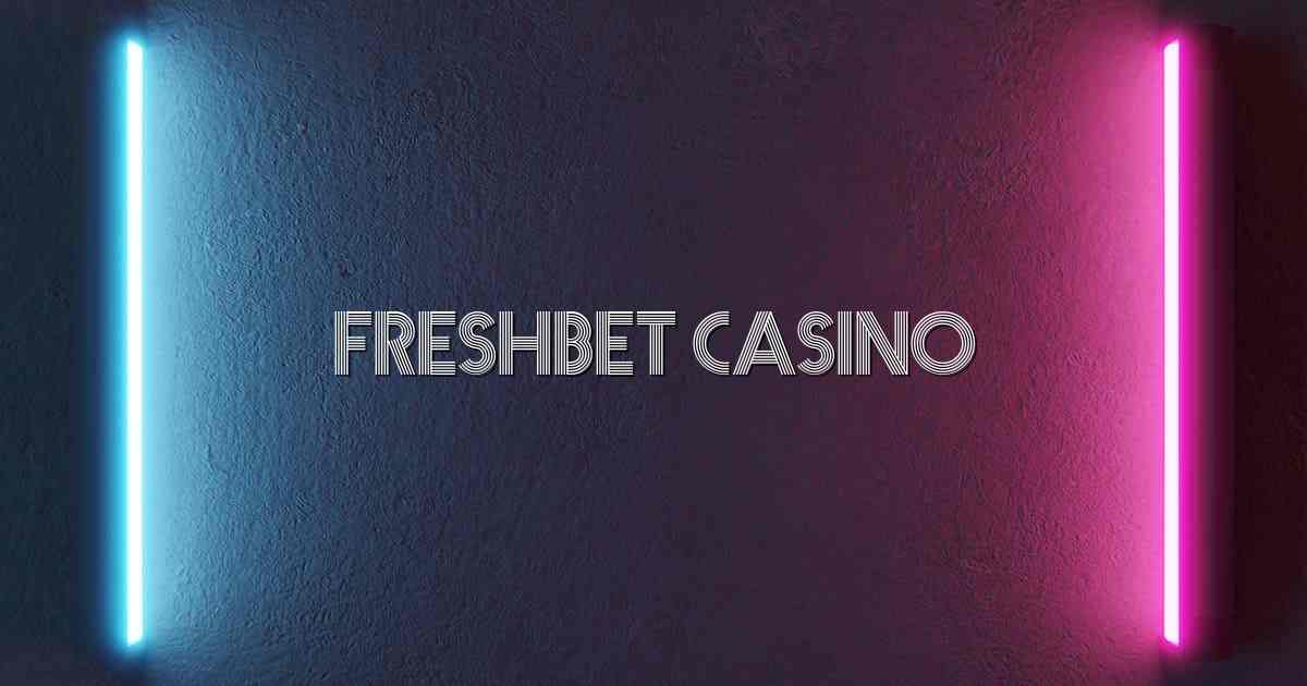 FreshBet Casino